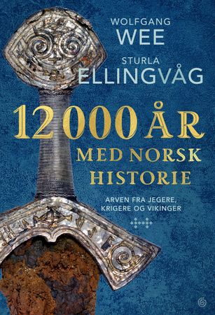 12 000 år med norsk historie 9788248932918 Wolfgang Wee Sturla Ellingvåg Brukte bøker