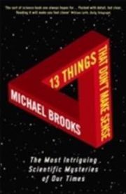 13 Things That Don\'t Make Sense 9781861976475 Michael Brooks Brukte bøker