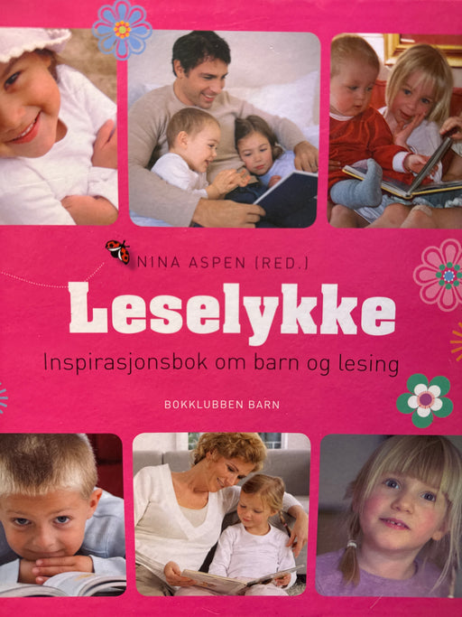 Leselykke : inspirasjonsbok om barn og lesing - Bokia.no