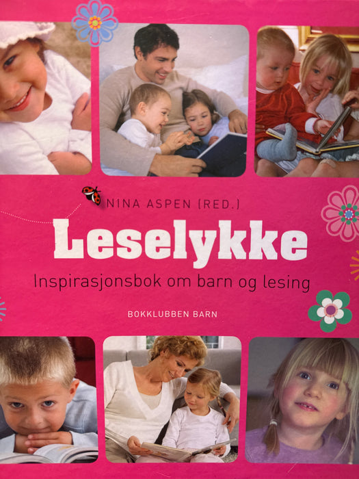 Leselykke : inspirasjonsbok om barn og lesing - Bokia.no