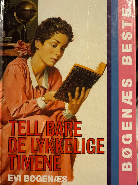 Tell bare de lykkelige timene (Innbundet) - Bokia.no