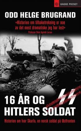 16 år og Hitlers soldat 9788248911654 Odd Helge Brugrand Brukte bøker