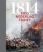 1814 : krig, nederlag, frihet : Danmark-Norge under Napoleonskrigene 9788243008137 Rasmus Glenthøj Morten Nordhagen Ottosen Brukte bøker