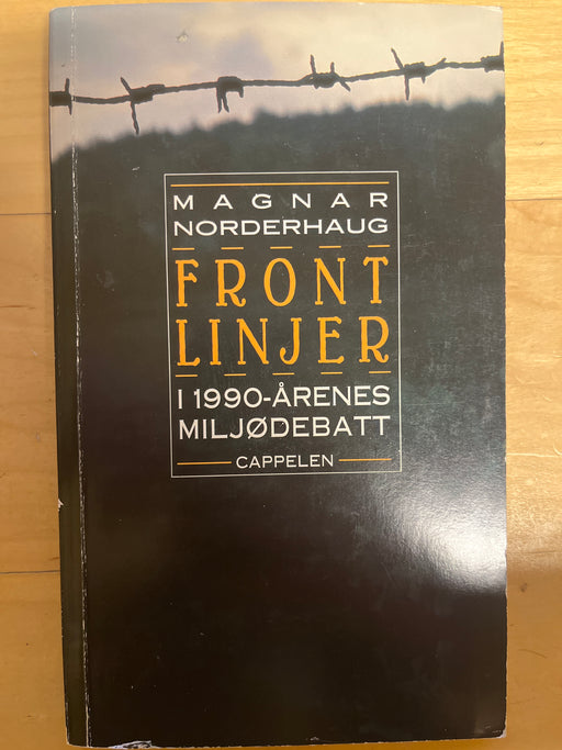 Frontlinjer i 1990 årenes miljødebatt (Pocket) - Bokia.no