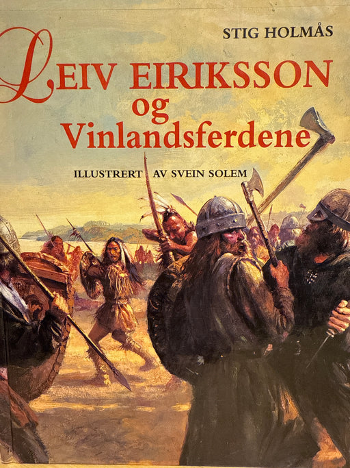 Leiv Eiriksson og Vinlandsferdene (Innbundet) - Bokia.no