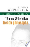 19th and 20th Century French Philosophy 9780826469038 Frederick Charles Copleston Brukte bøker