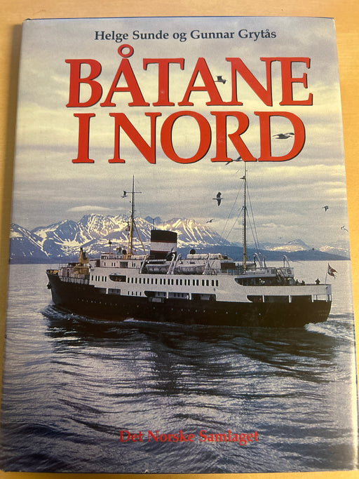 Båtane i nord (Innbundet) - Bokia.no