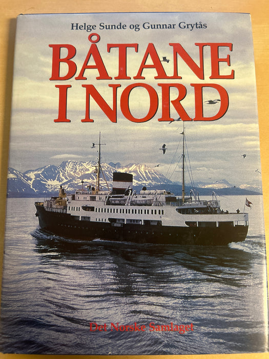Båtane i nord (Innbundet) - Bokia.no