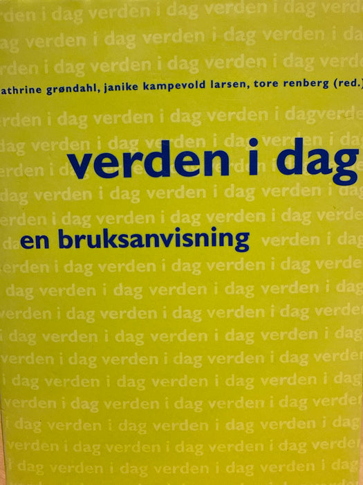 Verden i dag: en bruksanvisning (Innbundet) - Bokia.no