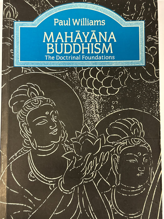 Mahayana Buddhism: The Doctrinal Foundations - Bokia.no