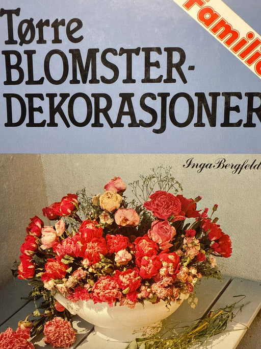 Tørre blomsterdekorasjoner. (Innbundet) - Bokia.no