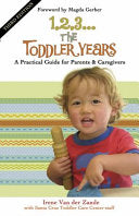 1, 2, 3... the Toddler Years: A Practical Guide for Parents & Caregivers 9780940953253 Irene Van der Zande Brukte bøker