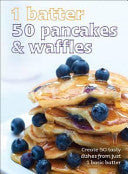 1 Batter 50 Pancakes & Waffles 9781445439525  Brukte bøker