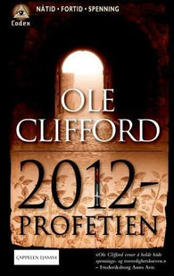 2012-profetien 9788202307264 Ole Clifford Brukte bøker