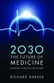 2030 - The Future of Medicine 9780199600663 Richard Barker Brukte bøker