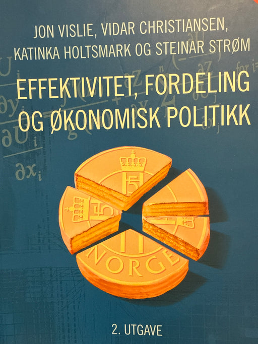 Effektivitet, fordeling og økonomisk politikk - Bokia.no