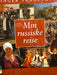 Min russiske reise: på kryss og tvers gjennom tsarenes gamle rike (Innbundet) - Bokia.no