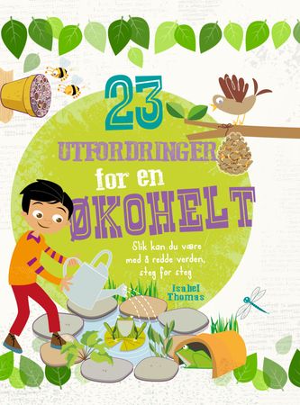 23 utfordringer for en økohelt 9788283460087 Isabel Thomas Brukte bøker