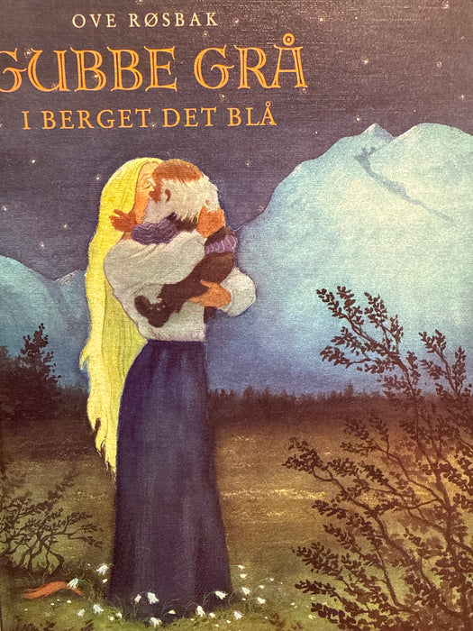 Gubbe Grå i Berget det blå (Innbundet) - Bokia.no