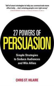 27 Powers of Persuasion 9780091939649 Chris St. Hilaire Lynette Padwa Brukte bøker
