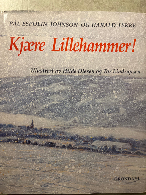 Kjære Lillehammer (Innbundet) - Bokia.no