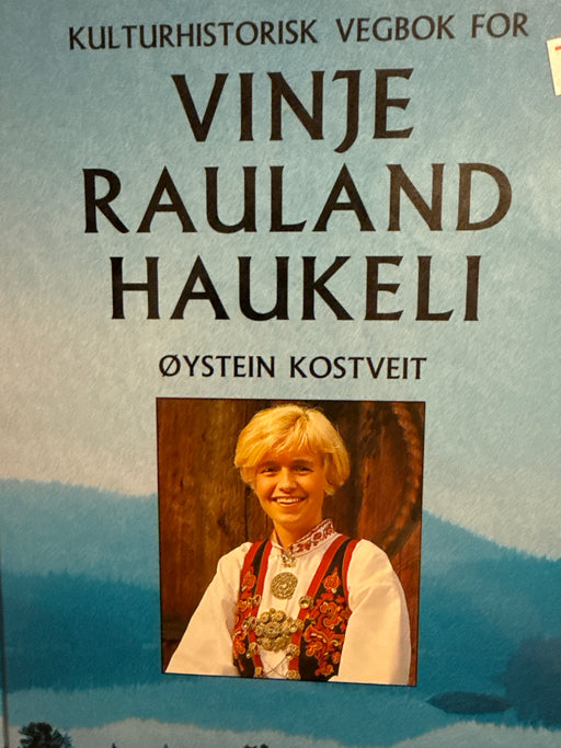 Kulturhistorisk vegbok for Vinje Rauland Haukeli (Innbundet) - Bokia.no