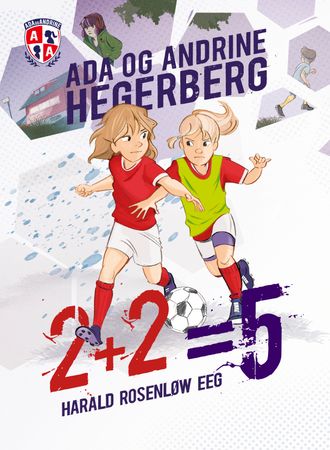 2+2=5 9788234710018 Ada Hegerberg Andrine Hegerberg Harald Rosenløw Eeg Brukte bøker