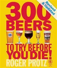300 Beers to Try Before You Die 9781852492731 Roger Protz Brukte bøker