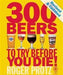 300 Beers to Try Before You Die 9781852492731 Roger Protz Brukte bøker