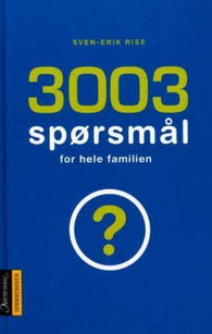 3003 spørsmål for hele familien 9788203245046 Sven-Erik Rise Brukte bøker