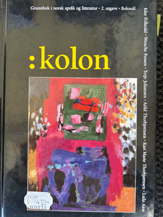 Kolon : grunnbok i norsk språk og literatur for den vidergående skolen : bokmål - Bokia.no