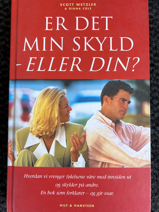Er det min skyld - eller din? (Innbundet) - Bokia.no