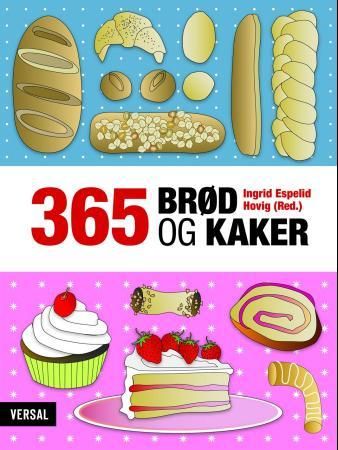 365 brød og kaker 9788281881037  Brukte bøker