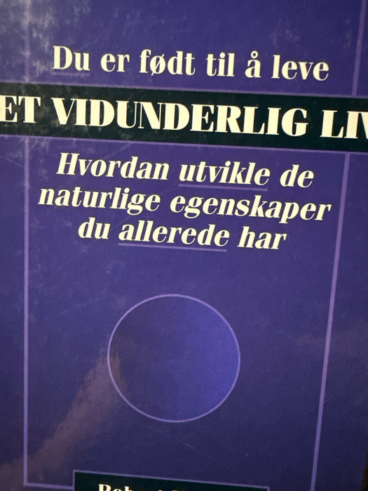 Du er født til å leve et vidunderlig liv (Innbundet) - Bokia.no