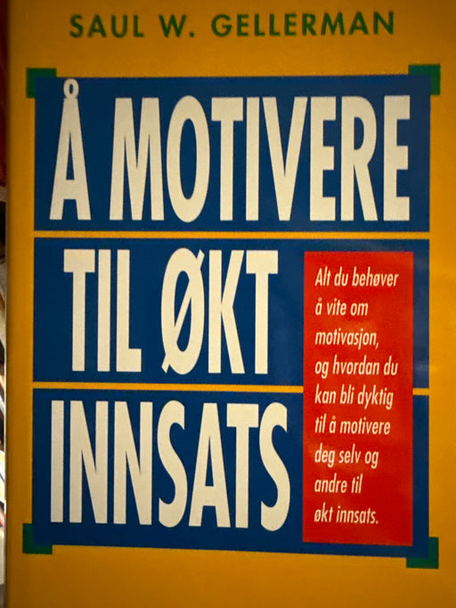 Å motivere til økt innsats (Innbundet) - Bokia.no