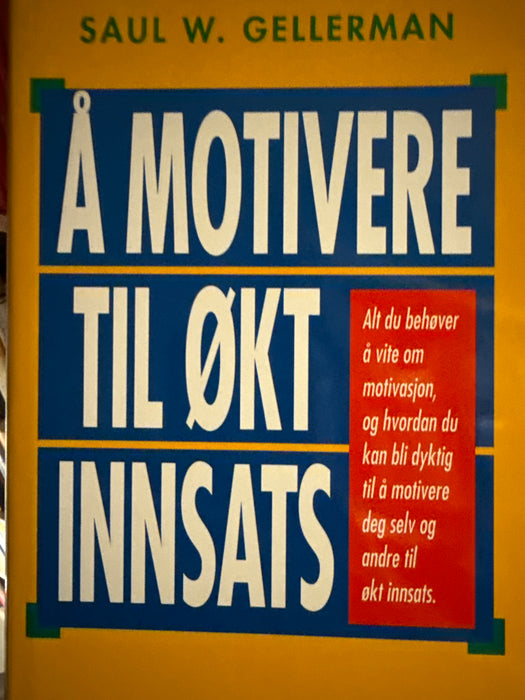 Å motivere til økt innsats (Innbundet) - Bokia.no