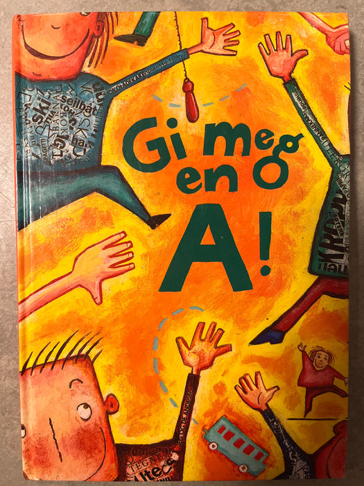 Gi meg en A! (Innbundet) - Bokia.no