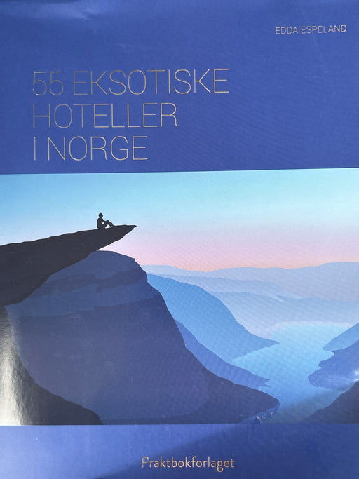 55 eksotiske hoteller i Norge - Bokia.no
