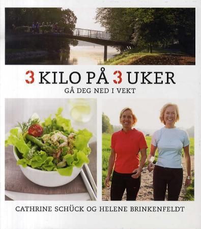 3 kilo på 3 uker 9788205385788 Cathrine Schück Helene Brinkenfeldt Brukte bøker