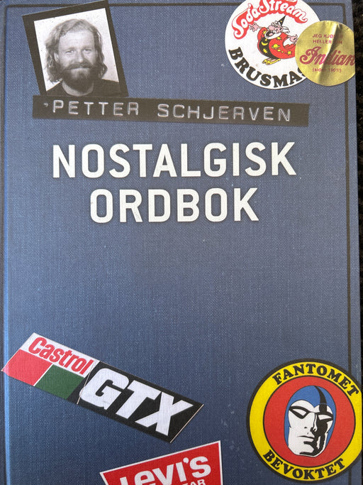 Nostalgisk ordbok: no'stalgisk 'u:rbu:k/ - Bokia.no