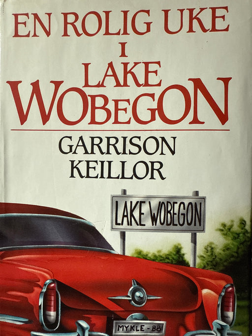 En rolig uke i Lake Wobegon (Innbundet) - Bokia.no