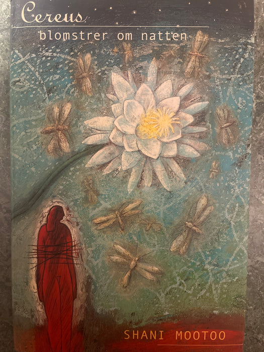 Cereus blomstrer om natten (Innbundet) - Bokia.no