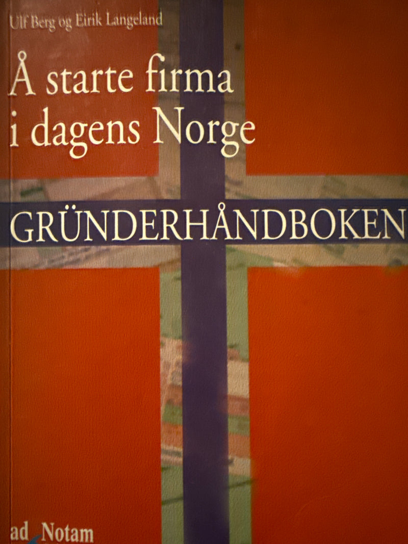 Å starte firma i dagens Norge : grunderhåndboken (Pocket) - Bokia.no