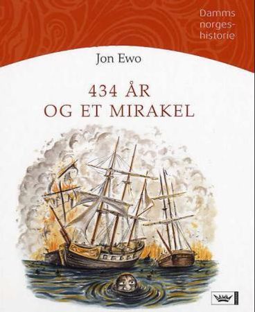 434 år og et mirakel 9788204109743 Jon Ewo Brukte bøker