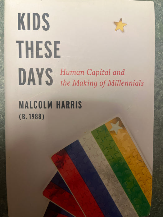 Kids These Days: Human Capital and the Making of Millennials - Bokia.no