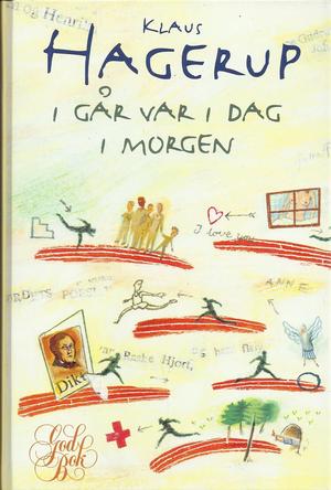 I går var i dag i morgen (Innbundet) - Bokia.no