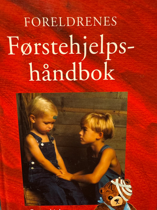 Foreldrenes førstehjelpshåndbok (Innbundet) - Bokia.no
