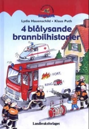 4 blålysande brannbilhistorier 9788252928105 Lydia Hauenschild Klaus Puth Brukte bøker