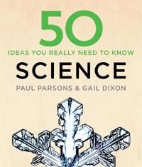 50 Science Ideas You Really Need to Know 9781784296148 Gail Dixon Paul Parsons Brukte bøker