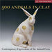 500 Animals in Clay 9781579907570 Suzanne J. E. Tourtillott Brukte bøker